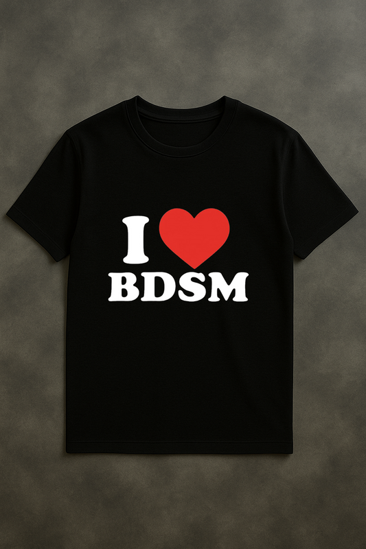 T-Shirt I LOVE BDSM